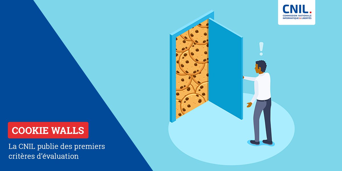 CNIL's tweet photo. #Cookie walls : régulièrement interrogée sur le sujet et saisie de nombreuses plaintes, la CNIL publie des premiers critères permettant d’évaluer la légalité de cette pratique 👉 https://t.co/bnH0GGPZuL https://t.co/aLd1uqGd1M
