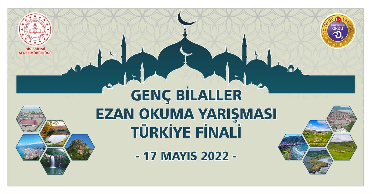 📢 Genç Bilaller Ezan Okuma Yarışması Türkiye Finali 🕌🇹🇷

🗓️17 Mayıs
⏰10.00
🚩OKSM
📺Ordu İl Millî Eğitim Müdürlüğü YouTube sayfamızda Canlı Yayın gerçekleştirilecektir. 

#eğitimkentiORDU

<a href="/tcmeb/">Millî Eğitim Bakanlığı</a> <a href="/GelenMustafa/">〽️G</a> <a href="/yunus_arinci/">Dr. Yunus ARINCI 🇹🇷</a> <a href="/yilmaznazif/">Nazif Yılmaz</a> <a href="/tuncaysonel/">Tuncay Sonel</a> <a href="/mhilmiguler/">Dr. Mehmet Hilmi Güler</a> <a href="/mfvargeloglu/">MEHMET FATİH VARGELOĞLU</a>