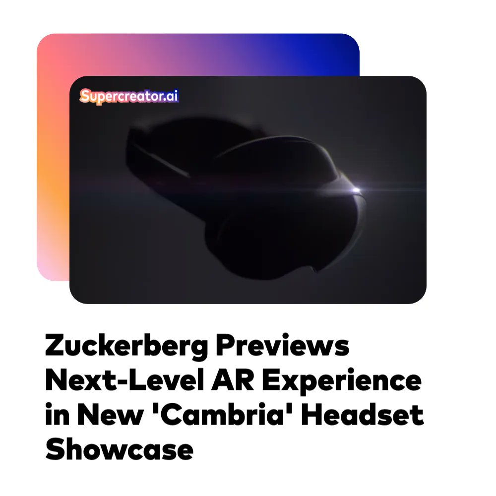 Zuckerberg Previews Next-Level AR Experience in New 'Cambria' Headset Showcase 

buff.ly/3w8eFPP

#meta #presence #augmentedreality #virtualreality #ar #vr #presenceplatform #cambria #pres #creatoreconomy #supercreator #supercreatorai #creators