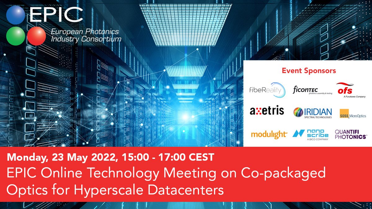 EPIC OTM on Co-packaged Optics for Hyperscale Datacenters will happen on 23 May, from 15:00 CEST. Register 👉🏽bit.ly/3a7o6a1and 
Supported by <a href="/fibeReality/">fibeReality, LLC</a> <a href="/ficonTEC/">ficonTEC Service GmbH</a> <a href="/axetris/">axetris ag</a> <a href="/IridianSpectral/">Iridian</a> <a href="/ofs_optics/">Lightera (Formerly OFS)</a> <a href="/modulight/">Modulight Corporation</a> <a href="/NanoscribeGmbH/">Nanoscribe</a> <a href="/QuantifiPhotonx/">QuantifiPhotonics</a> <a href="/SUSS_MicroTec/">SUSS MicroTec SE</a> 
#EPICevents