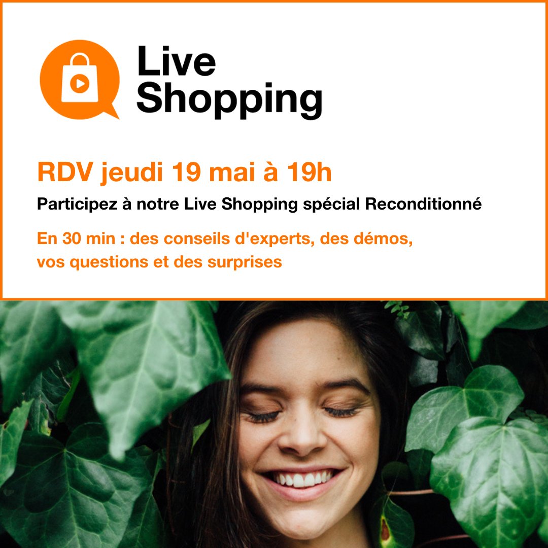 Orange_France's tweet photo. 🛍️ RDV jeudi 19 mai à 19h pour notre #LiveShopping spécial reconditionné avec @NicolasCatard 📱 👇