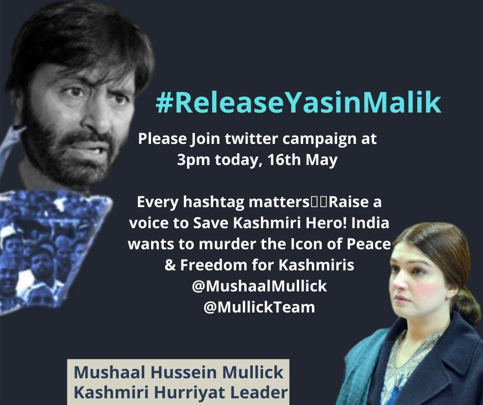 MushaalMullick's tweet photo. Please Join twitter campaign at 
3pm today, 16th May
#ReleaseYasinMalik
Every hashtag matters🙏🙏Raise a voice to Save Kashmiri Hero! India wants to murder the Icon of Peace &amp; Freedom for Kashmiris
@MushaalMullick
@MullickTeam https://t.co/23FzyPZSek