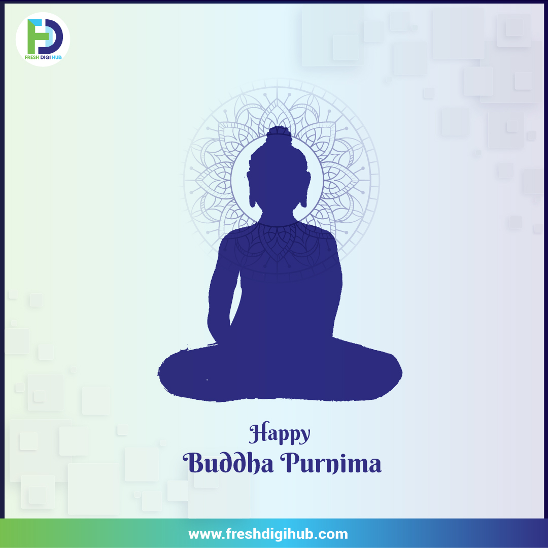 FreshDigiHub's tweet photo. "No one can do anything in this world for us. We are responsible for our own actions". On #BuddhaPurnima, here's wishing you peace, happiness, good health &amp; prosperity.
#HappyBuddhaPurnima!!

 #Buddhapurnimaday #Buddhapurnimadaywishes  #peace  #digitalmarketing #fdh #freshdigihub https://t.co/tc4aXgwZAI
