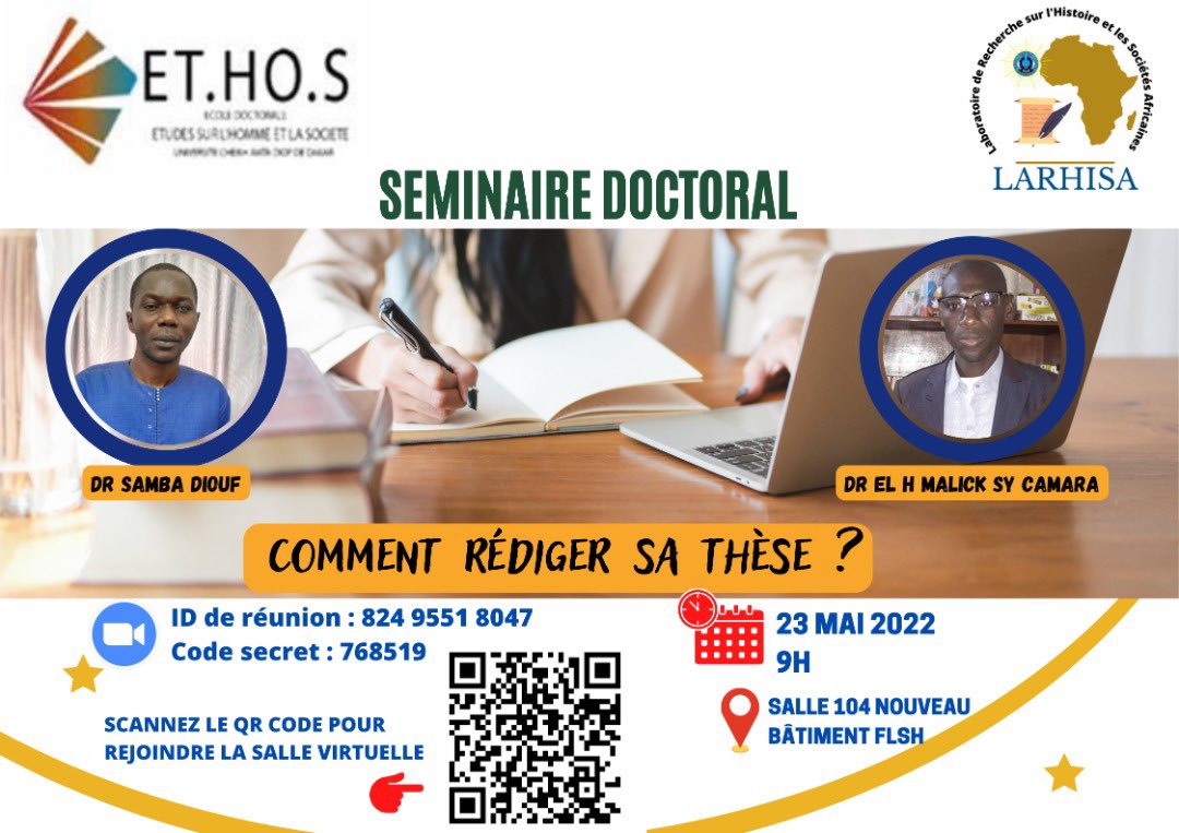 UCAD_Senegal's tweet photo. #SEMINAIREDOCTORAL
#ED_ETHOS
🗓 lundi 23 mai 2022
⏰ 09 heures
📍 Salle 104 Nouveau Bâtiment #FLSH
Thème: Comment rédiger sa thèse?
🔗Zoom pour participer à la réunion https://t.co/8grKOEjo8O
ID: 824 9551 8047
Code secret : 768519
#ucad #kebetu #senegal #compublique @EthosUcad https://t.co/f1gbSD63qG
