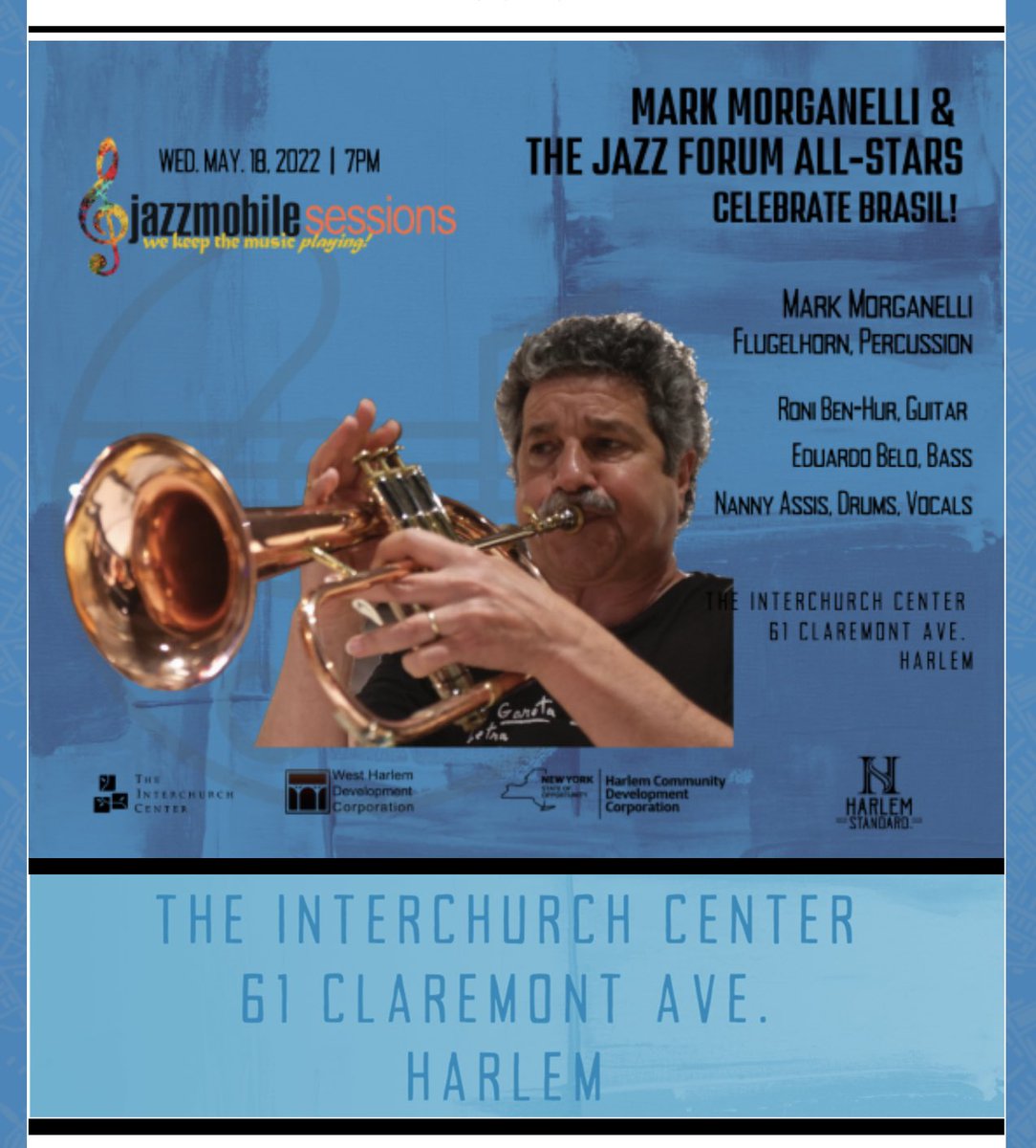 Join us!
WEDNESDAY, MAY 18, 2022 
SHOW TIME 7:OO-8:30pm
Doors Open: 6:30pm
"BRASIL!"
WITH MARK MORGANELLI &amp;
THE JAZZ FORUM ALL-STARS

MARK MORGANELLI, Flugelhorn, Percussion
Roni Ben-Hur, Guitar
Eduardo Belo, Bass
Nanny Assis, Drums, Vocals
eventbrite.com/e/jazzmobile-f…