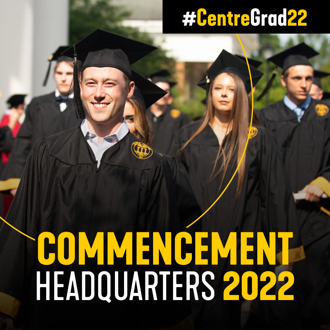 CentreC's tweet photo. Centre will host its 199th Commencement weekend, May 21-22, celebrating the culmination of the Centre Experience for the Class of ’22. A complete schedule and #CentreGrad22 info can be found on the Commencement Headquarters site here: https://t.co/TMBqWWqXw6 https://t.co/IhLdscFLxf