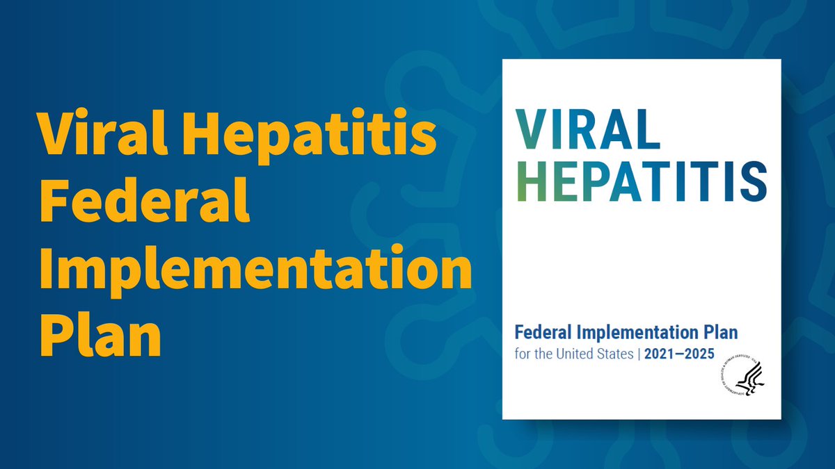 HHS_ASH's tweet photo. The new Viral Hepatitis Federal Implementation Plan details the commitments to #hepatitis elimination policies, research, and activities by @HHSgov and its federal partners to end viral hepatitis as a #PublicHealth threat in the U.S. https://t.co/Aw4nS2LkBF  #HepPlan https://t.co/C739m8D11H