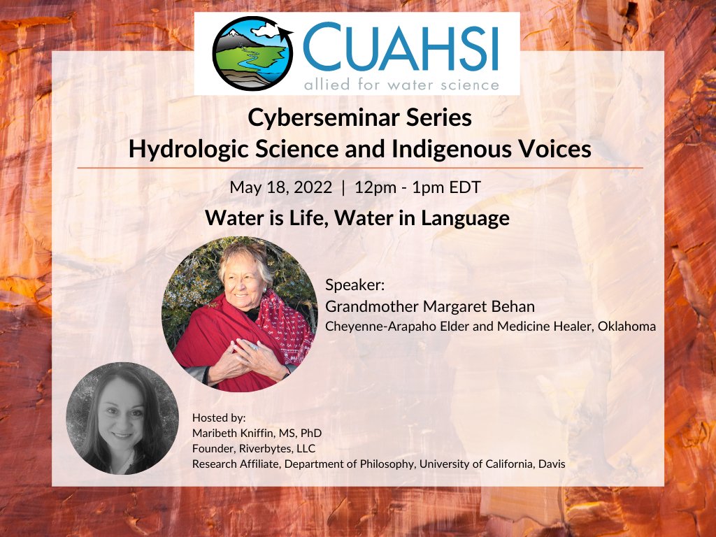 CUAHSI's tweet photo. Join us Wednesday at 12pm EDT as we kick off our cyberseminar series, Hydrologic Science and Indigenous Voices, with Grandmother Margaret Behan and host Maribeth Kniffin. Register here - https://t.co/1GhhPIbjhy https://t.co/JEexuYpmdz