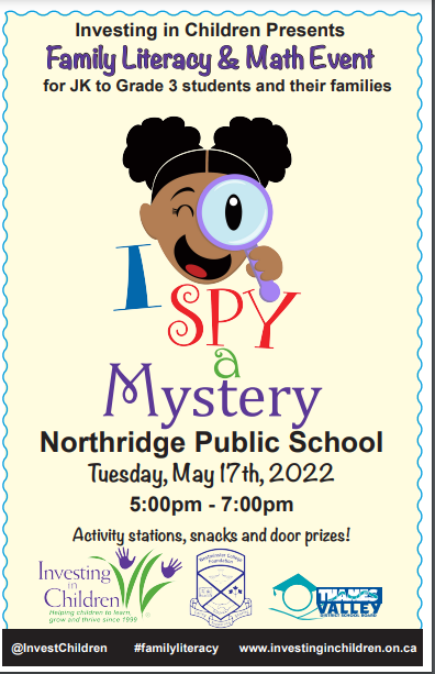 JK-Grade 3 Families tomorrow is the "I Spy a Mystery" Family Math and Literacy Event from 5:00pm-7:00pm in the school gym.  There will be activity stations, snacks, and door prizes!!