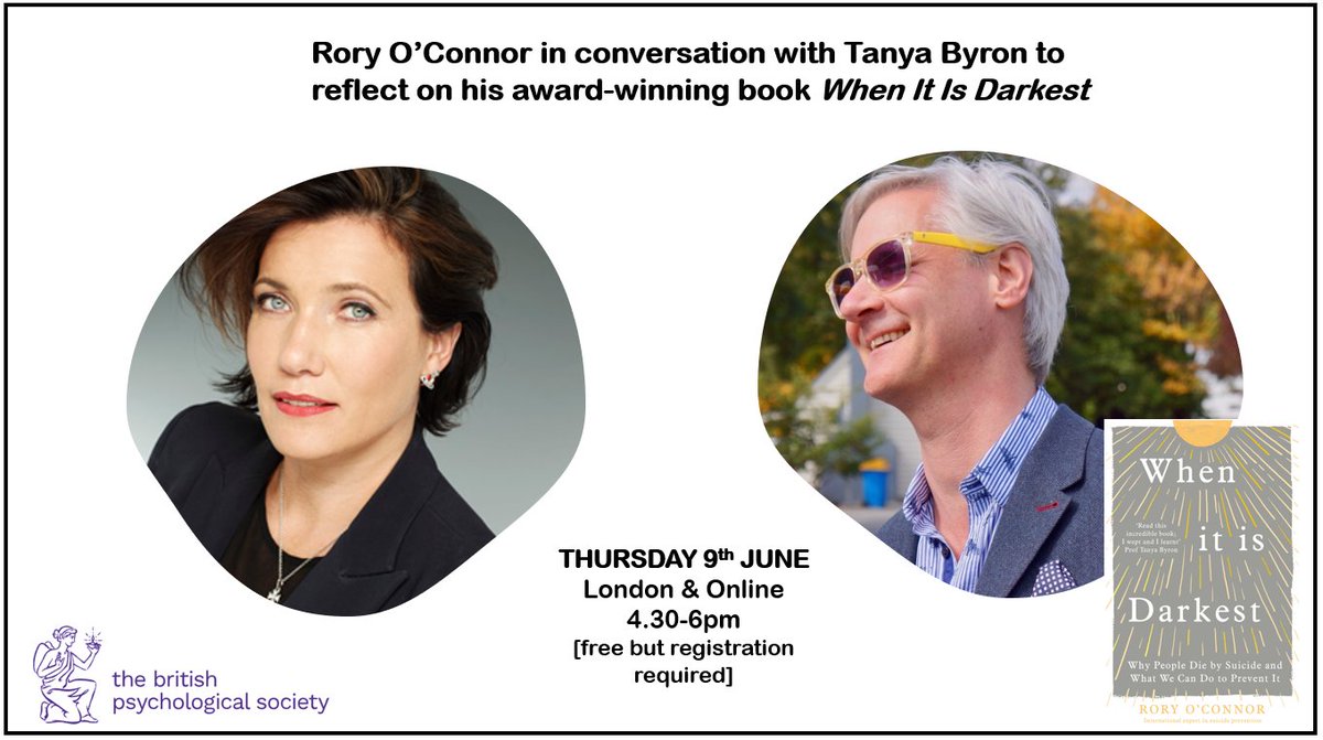 In partnership with @BPSOfficial, Rory O’Connor will be talking to clinical psychologist, author & broadcaster Professor Tanya Byron, reflecting on his book #WhenItIsDarkest 9 June, 4.30-6pm London & Online Free but registration required Register: suicideresearch.info/events/in-conv…
