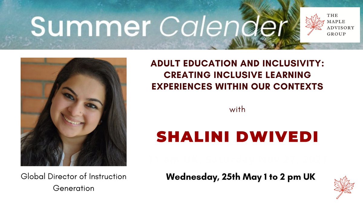 MapleAdvisory's tweet photo. We're thrilled to invite you to our upcoming session with Shalini Dwivedi on Adult Education and Inclusivity. Sign up now on our website and hear from @shalini931 about her valuable experience on the creation of inclusive learning experiences. #MapleAdvisory #Inclusivity🍁 https://t.co/Ki9XbmQ163