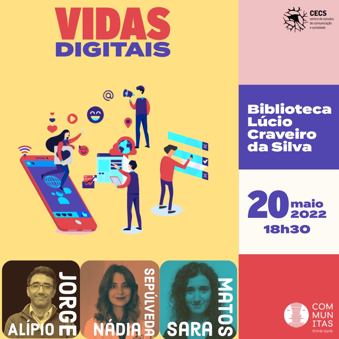 CECS_UMinho's tweet photo. 20 de maio | 18h30 | Biblioteca Lúcio Craveiro da Silva 

Debate @communitas_cecs: "Vidas Digitais", com Alípio Jorge, Nádia Sepúlveda e @saramsmatos

Mais info. 👉 https://t.co/3l5QHk69iV

#CECS #CECSintervencao #produzirconhecimento #construircomunidade #communitas https://t.co/a2HVGPhkIt