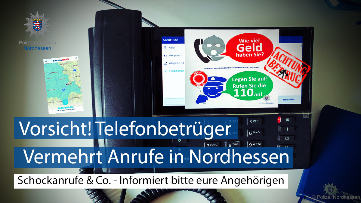 Polizei_NH's tweet photo. Aktuell erreichen uns Meldungen über Anrufe von Telefonbetrügern in #Nordhessen. 

Kriminelle haben es u.a. mit der Masche #Schockanruf/  #FalschePolizeibeamte auf Geld abgesehen.

Bei dubiosen Anrufen: Misstrauisch sein-Auflegen!📵
Bitte informiert eure Angehörigen. #GenugBetrug https://t.co/IbWNJ4rTPx