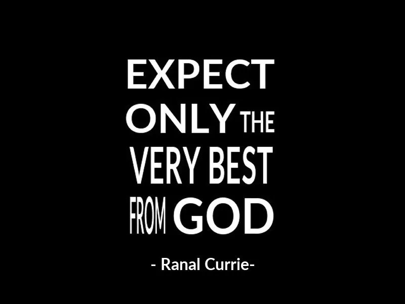 Ranal55's tweet photo. Expect only the very best from God.

#quote #quotesmith55 #God #expectaion #MondayMotivation https://t.co/U45nafcttZ