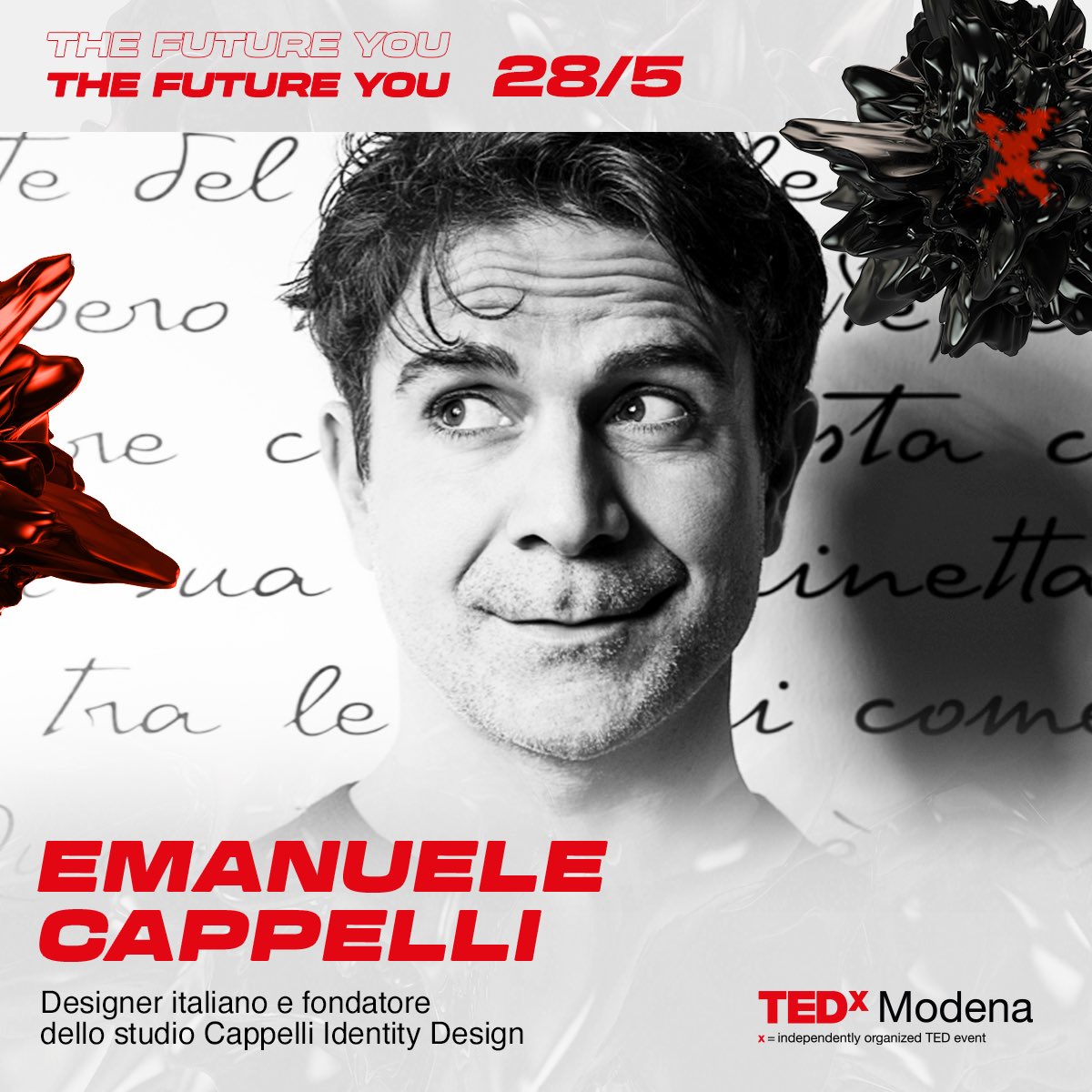 TEDxModena's tweet image. ❌ 𝙏𝙃𝙀 𝙁𝙐𝙏𝙐𝙍𝙀 𝙔𝙊𝙐 :
Futuro significa anche design e comunicazione.
Sul palco del Teatro Storchi, 𝗘𝗺𝗮𝗻𝘂𝗲𝗹𝗲 𝗖𝗮𝗽𝗽𝗲𝗹𝗹𝗶, pioniere del concetto di brand dinamico.

Per scoprire la sua idea di futuro, vi aspettiamo al #𝗧𝗘𝗗𝗫𝗠𝗼𝗱𝗲𝗻𝗮
📆 il 28 Maggio.