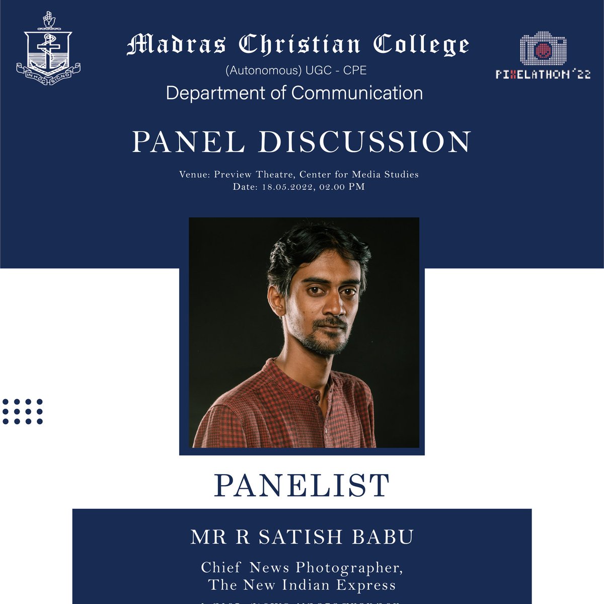 pixelathonmcc's tweet photo. We are honored to have MR R SATISH BABU, Photojournalist, Chief News Photographer, The New Indian Express join us as a panelist for the Pixelathon Panel Discussion
Venue: Preview theatre, CMS (Centre of Media Studies), Madras Christian College
Time: 2:00 PM
#pixelathon22 https://t.co/rIZ0XRYTvm