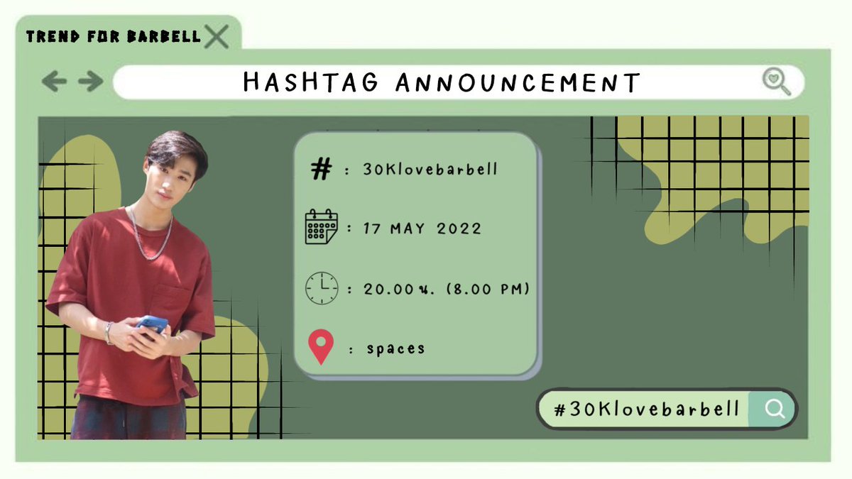 trendforbarbell's tweet photo. 📢เชิญชวนทุกคนมาร่วมเล่นแท็กฉลองให้กับน้องบาร์เบลยอดfollowersในinstagramครบ30k!
〽️ : #.30Klovebarbell
📅 : 17 May 2022
🕧 : 20:00 น. (8.00 PM)
📍 : Spaces
#BarbellJirakit
#TrendForBarbell https://t.co/HstyJ5iICU