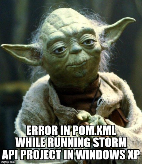 overflow_meme's tweet image. Error in pom.xml while running Storm API project in windows XP stackoverflow.com/questions/2056… #maven #pomxml