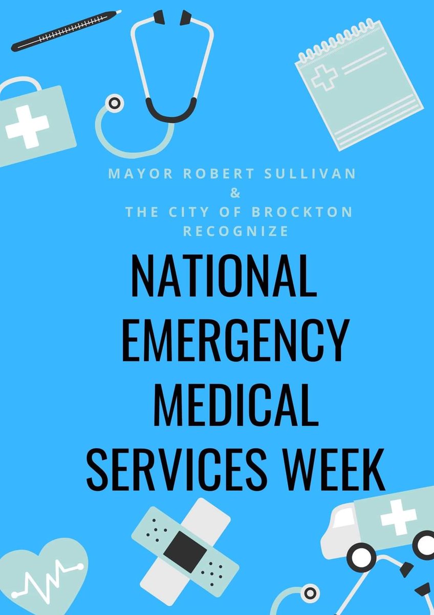 Mayor Robert Sullivan and the City of Brockton recognize Emergency Medical Services (EMS) Week. Our EMS providers have been on the frontline saving lives and caring for Brockton residents. The City of Brockton thanks them for their dedication and service to our community.