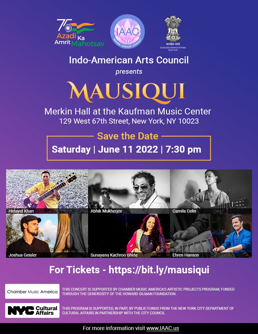 IAArtsCouncil's tweet photo. Save the Date!
Saturday, Jun 11 2022, 7:30 pm #IAAC presents MAUSIQUI @ Merkin Hall at the Kaufman Music Center.
Indian Classical Music with touch of Sufi, Jazz, Semi-Classical &amp; World Music with narration &amp; poetic rendition. Tickets: https://t.co/vH5iuBjPvy
#indianclassicalmusic https://t.co/k4IgE8OLwM