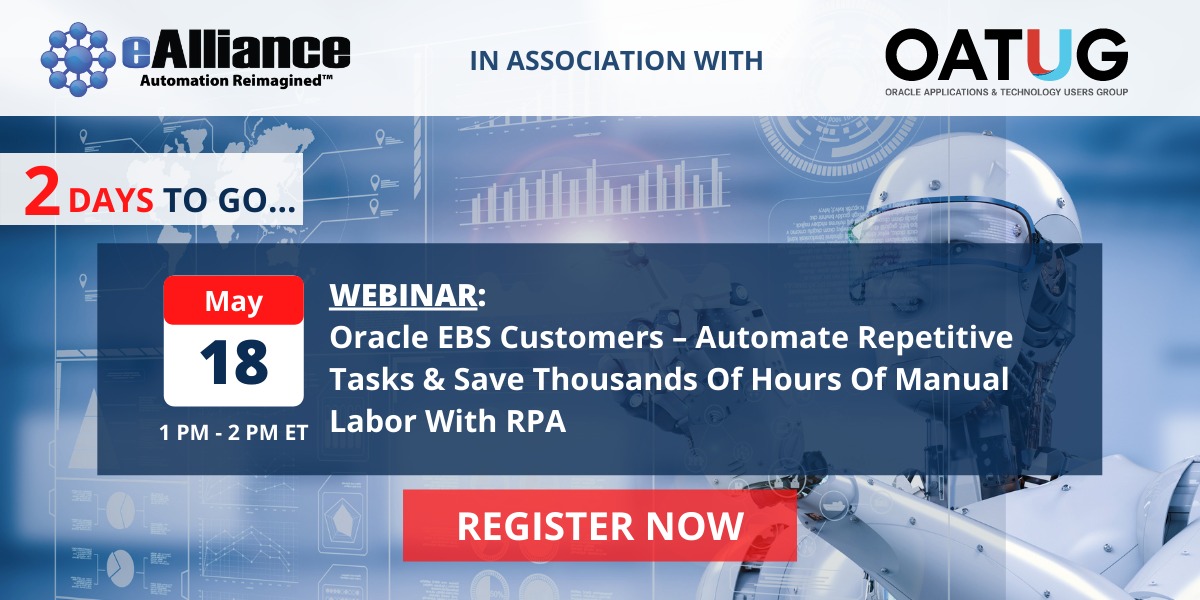 ealliancecorp's tweet photo. Last 2 days to go!

Attend Webinar on "Oracle EBS Customers: Automate Repetitive Tasks And Save Thousands Of Hours Of Manual Labor With RPA"

Register @ https://t.co/ntKNrQSGfd

👉Date: May 18th 2022.
👉Time: 1:00 PM - 2:00 PM ET

#oraclerpa #OracleEBS #ERP #RPA  #UiPath https://t.co/xkouGbJfaM