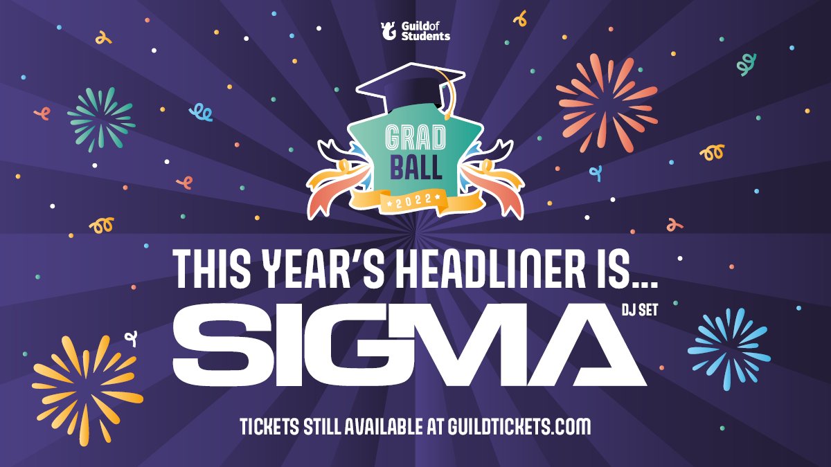 Hot off the press 📣📣 This year’s Grad Ball headliner is <a href="/sigmahq/">SIGMA</a>!! 🎧 It's going to be a night to remember 🎉 Get your tickets now: guildtickets.com