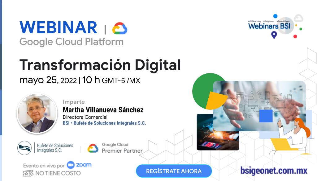bsigeonet's tweet photo. 👉 💻  Te invitamos al [ WEBINAR ] Transformación digital con Google Cloud Platform | May 25-10h MX - https://t.co/dYdYq34XbL https://t.co/EC8P32ZY2Y