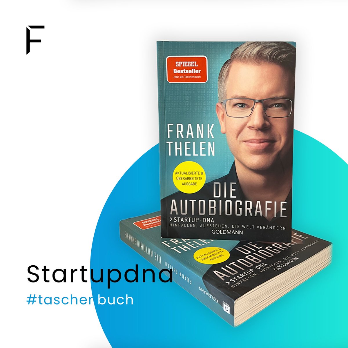 frank_thelen's tweet photo. Seit heute überall im Handel 📚
Die aktualisierte Taschenbuch-Ausgabe meiner Autobiografie #StartupDNA.
Danke an den @GoldmannVerlag 🙏 Die Ausgabe bekommt ihr bei Amazon oder eurem lokalen Buchhandel :-)
#biography #paperback #update https://t.co/chzR3ZGgPb