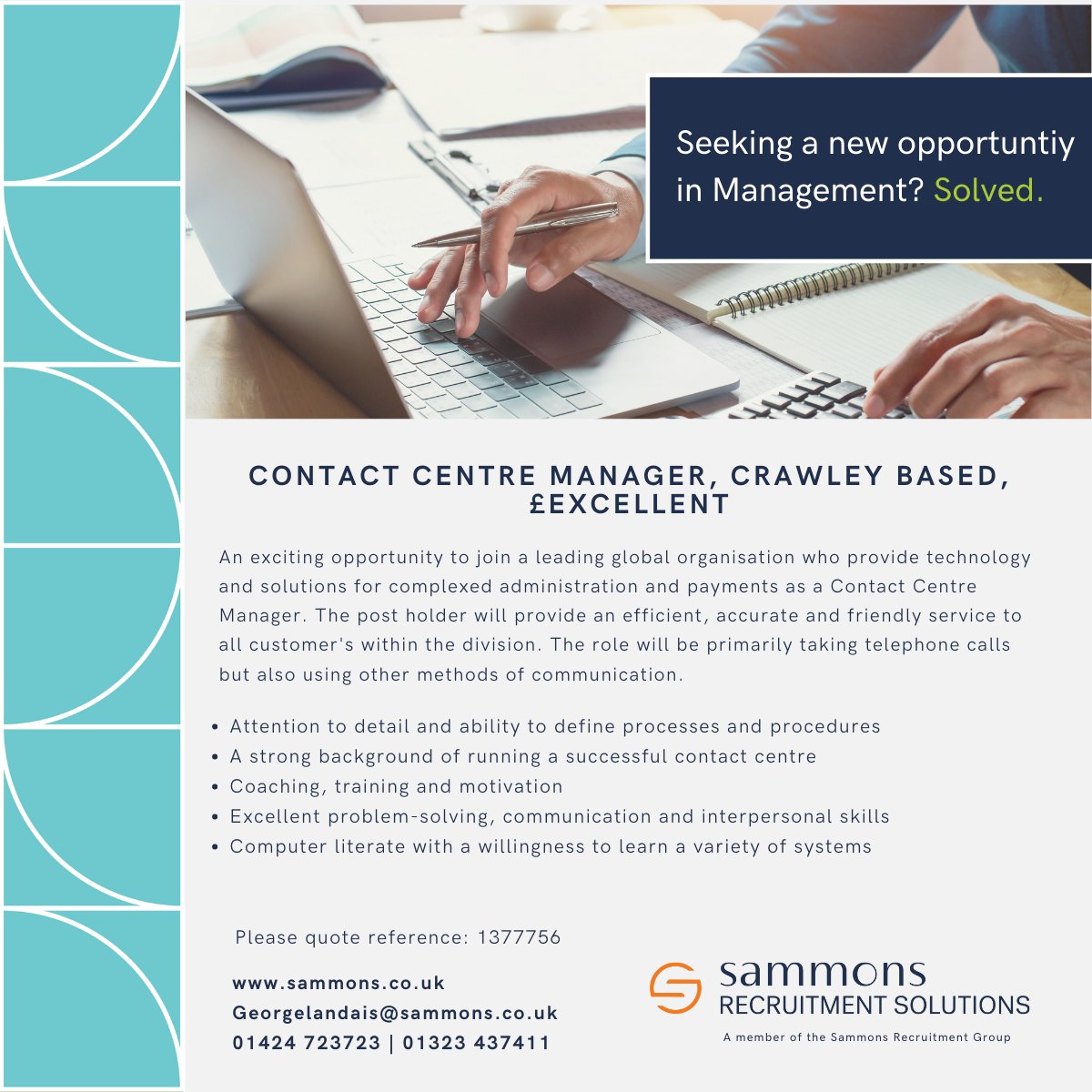 Sammons Recruitment Group (@sammonsgroup) on Twitter photo An exciting opportunity to join a global organisation who provide technology and solutions for complexed administration and payments as a contract centre manager.
For more details please call 01424 723723 or email GeorgeLandais@sammons.co.uk An exciting opportunity to join a global organisation who provide technology and solutions for complexed administration and payments as a contract centre manager.
For more details please call 01424 723723 or email GeorgeLandais@sammons.co.uk