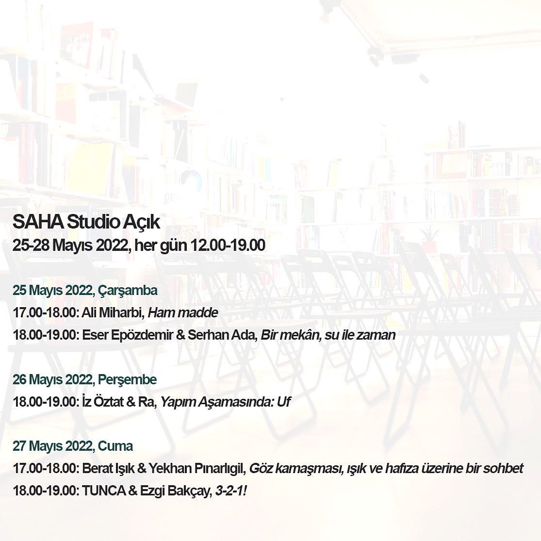 SAHA_Istanbul's tweet photo. #SAHAStudio opens its doors on 25 May 2022 with the end-of-term presentations of the resident artists.
The works of Eser Epözdemir, Berat Işık, Ali Miharbi, İz Öztat, and TUNCA can be visited between 25 and 28 May 2022, form 12 to 7 pm. https://t.co/hXqejbdaZc
