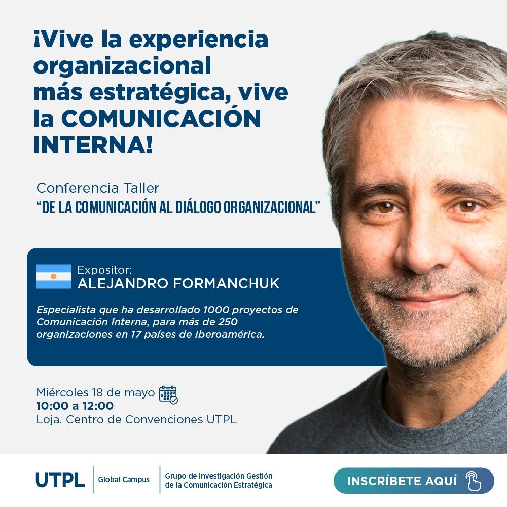 .@GlobalCampUTPL y el <a href="/GrupoComEstrat1/">GrupoComEstrategica</a> organiza la Conferencia Taller “De la comunicación al Diálogo Organizacional”, en la cual se impartirán estrategias 100% prácticas para potenciar la comunicación interna y la experiencia del colaborador.
🗓️ 18 de mayo
⏰ 10:00
📍Campus @UTPL