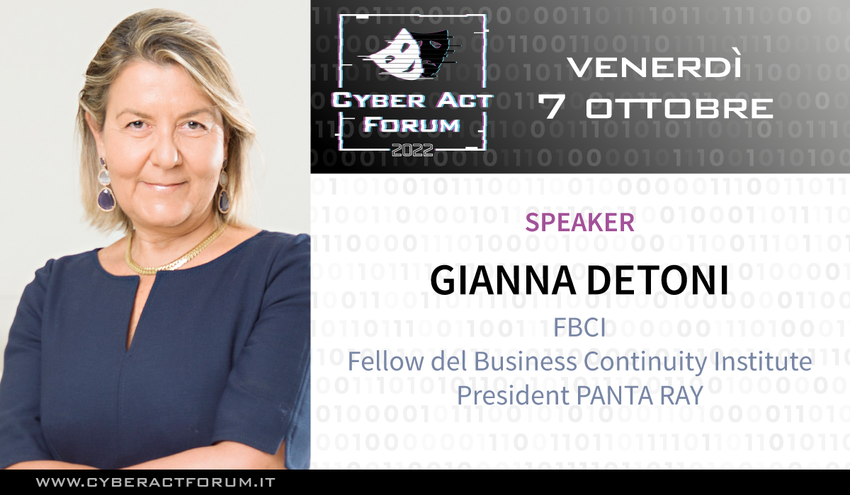 ActorsCyber's tweet image. 🎭 Abbiamo oggi il piacere di svelare il nome della seconda ospite del #cyberactforum2022 
🎙 Si tratta di Gianna Detoni, Fellow del Business Continuity Institute e presidente di #PantaRay tra le migliori esperte di tecniche internazionali di Business Management e Risk Resiliency