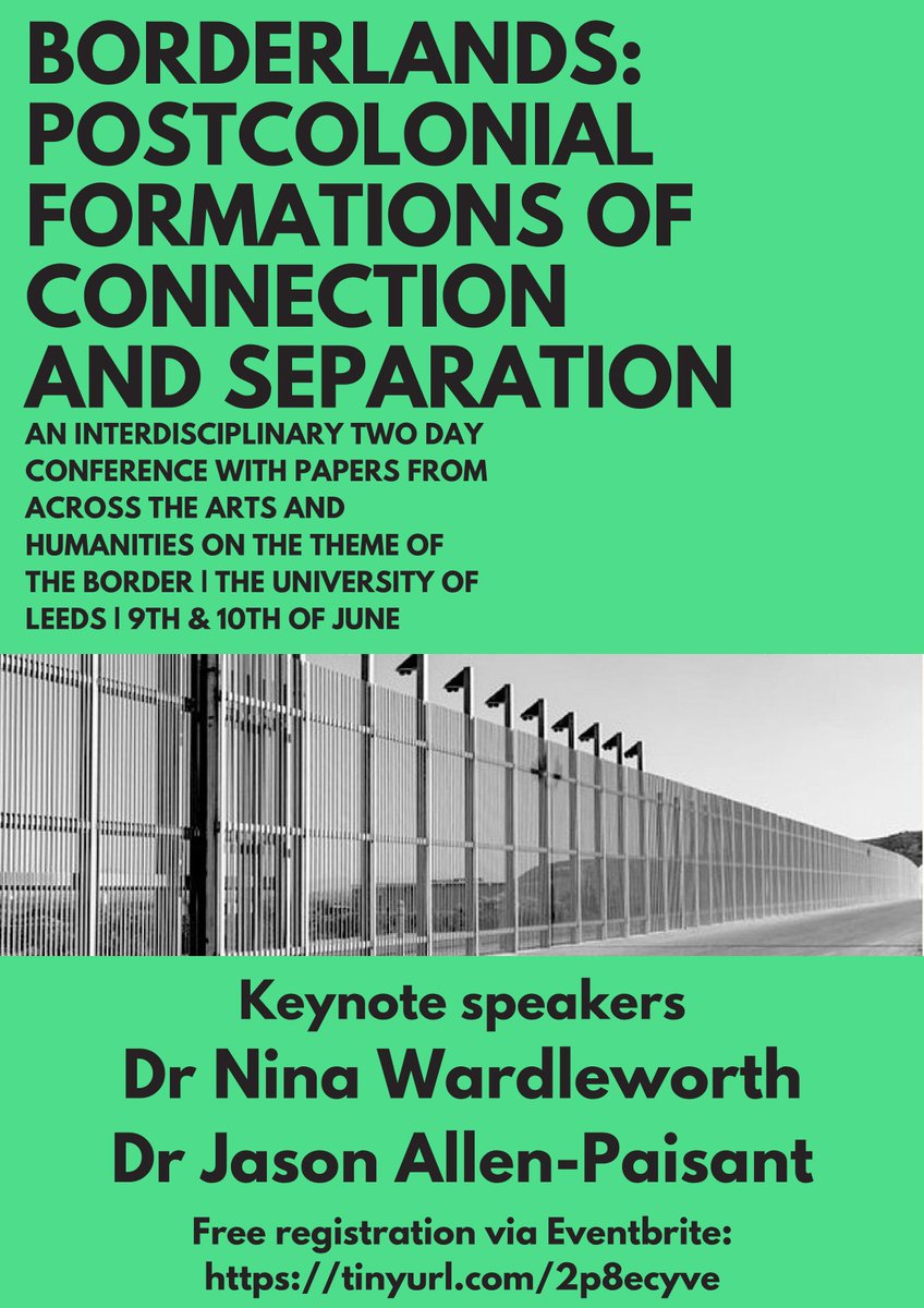 📢📢Registration is now open for our conference taking place at the University of Leeds on the 9th & 10th of June📢📢 Attendance is free, please use this Eventbrite link to register: eventbrite.co.uk/e/borderlands-… See you there!!