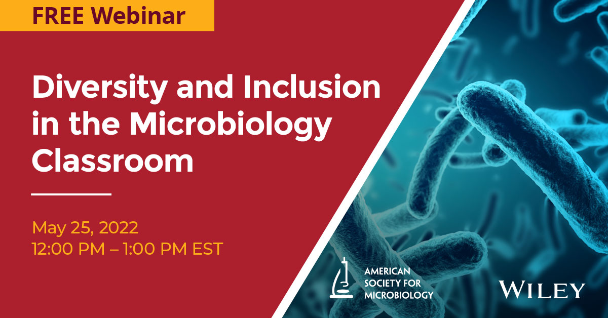 The #microbiology classroom can be a dynamic and inspiring place of learning and that doesn't just mean microbes.

On May 25th, don't miss Wiley and <a href="/ASMicrobiology/">ASM</a>'s webinar on #diversity and inclusion in the microbiology classroom.

Register free: ow.ly/IAxr50J8QVA