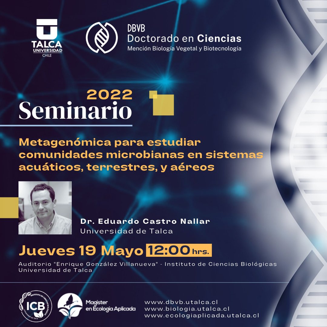 dbvb_utalca's tweet photo. 📣El jueves 19 de mayo continuamos con el ciclo de #seminarios #DBVB @utalca. En esta ocasión, el Dr. Eduardo Castro Nallar presentará la charla "Metagenómica para estudiar comunidades microbianas en sistemas acuáticos, terrestres, y aéreos". 
¡Los/as esperamos! https://t.co/kaFt5KhPSL