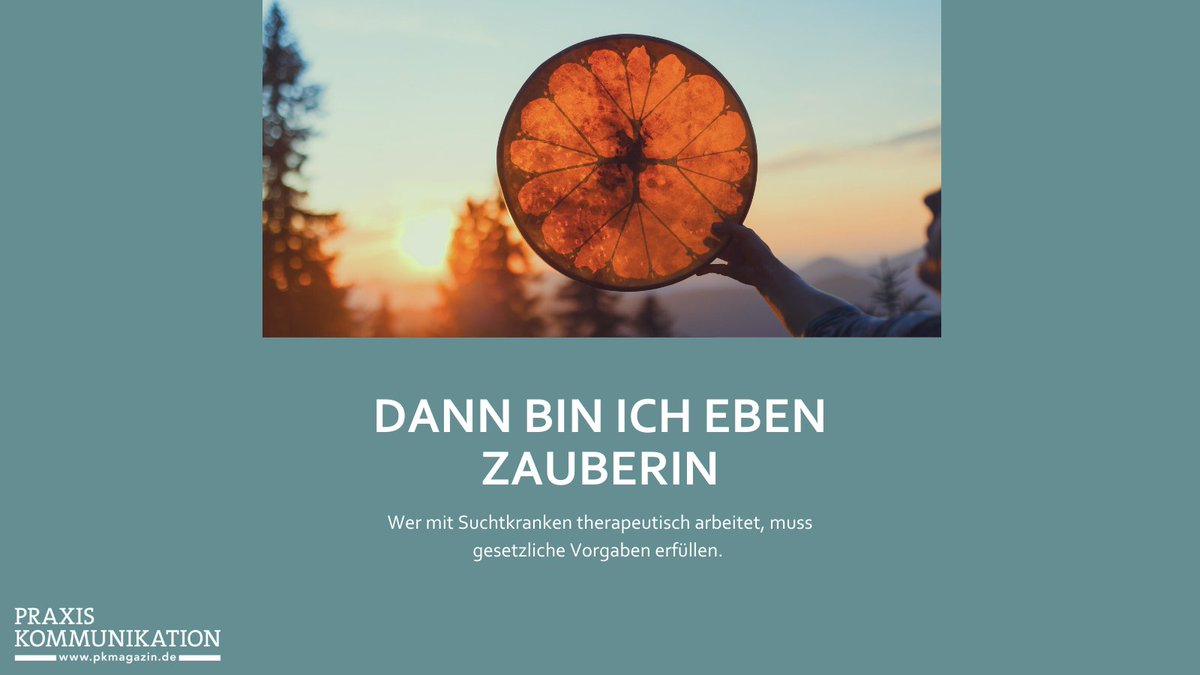 PraxisKomm's tweet photo. Wer mit Suchtkranken therapeutisch arbeitet, muss gesetzliche Vorgaben erfüllen. Über die Grenze von #Therapie &amp; #Coaching und unspezifische Heiltätigkeiten berichtet Monika Hoyer in ihrem Beitrag »Dann bin ich eben Zauberin« aus unserem Heft 2. https://t.co/rIgsRMYJPH https://t.co/trN445ZDPB