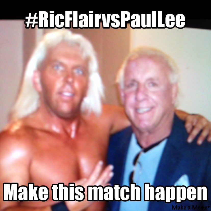 RealNatureboy1's tweet photo. @TonyKhan this is the only match that would make sense “Natureboy vs Natureboy” Ric Flair vs Paul Lee https://t.co/VF8LYwGnkV
