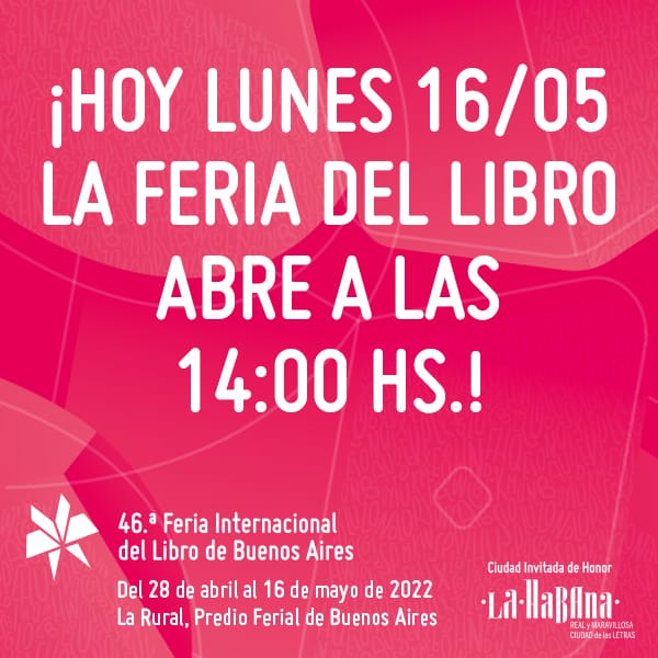 ferialibro_ba's tweet photo. 😮 💫 📚 ¡ÚLTIMO DÍA DE FERIA! 📚 💫 😮 

🕐 A partir de las 14:00 hs. podés venir a despedirte de la 46.º edición de la #FILBuenosAires. https://t.co/WMx8ro2njx