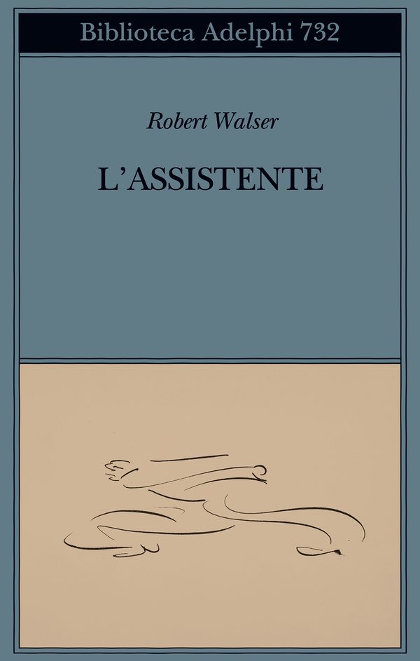 p_candelaresi's tweet photo. Robert Walser tradotto da Cesare De Marchi.: «L'assistente», pare il suo libro migliore✔️Leggere per credere.
@GiCivi @adelphiedizioni #libri #lassistente #robertwalser https://t.co/oZDaw0Jx8U
