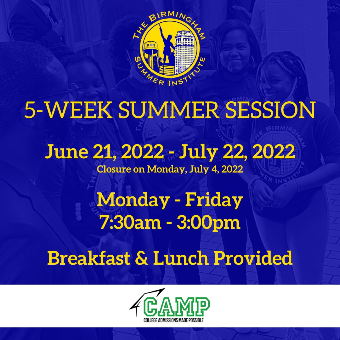 CAMPCollegeAL's tweet photo. UPDATE: In observance of Juneteenth on Monday, June 20, 2022 - The Birmingham Summer Institute will officially began on Tuesday, June 21, 2022. Our summer location is Holy Family Cristo Rey Catholic High School. 
Register here: https://t.co/XIOWlkNUl2 https://t.co/cM2ys6wxhp