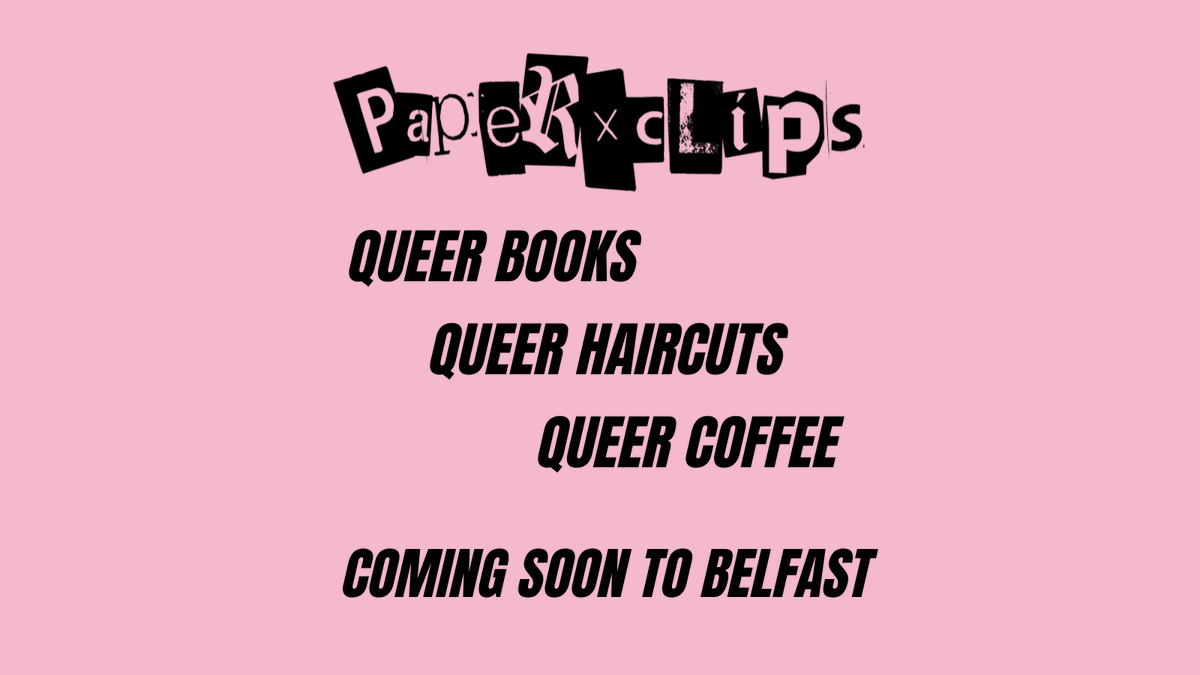 paperxclips's tweet photo. 🏳️‍🌈 Paperxclips is a queer bookshop, barbershop, coffeeshop, and community space opening in Belfast in July 2022! 🏳️‍⚧️https://t.co/5C7AwMAagJ https://t.co/Cg0ITTu68j