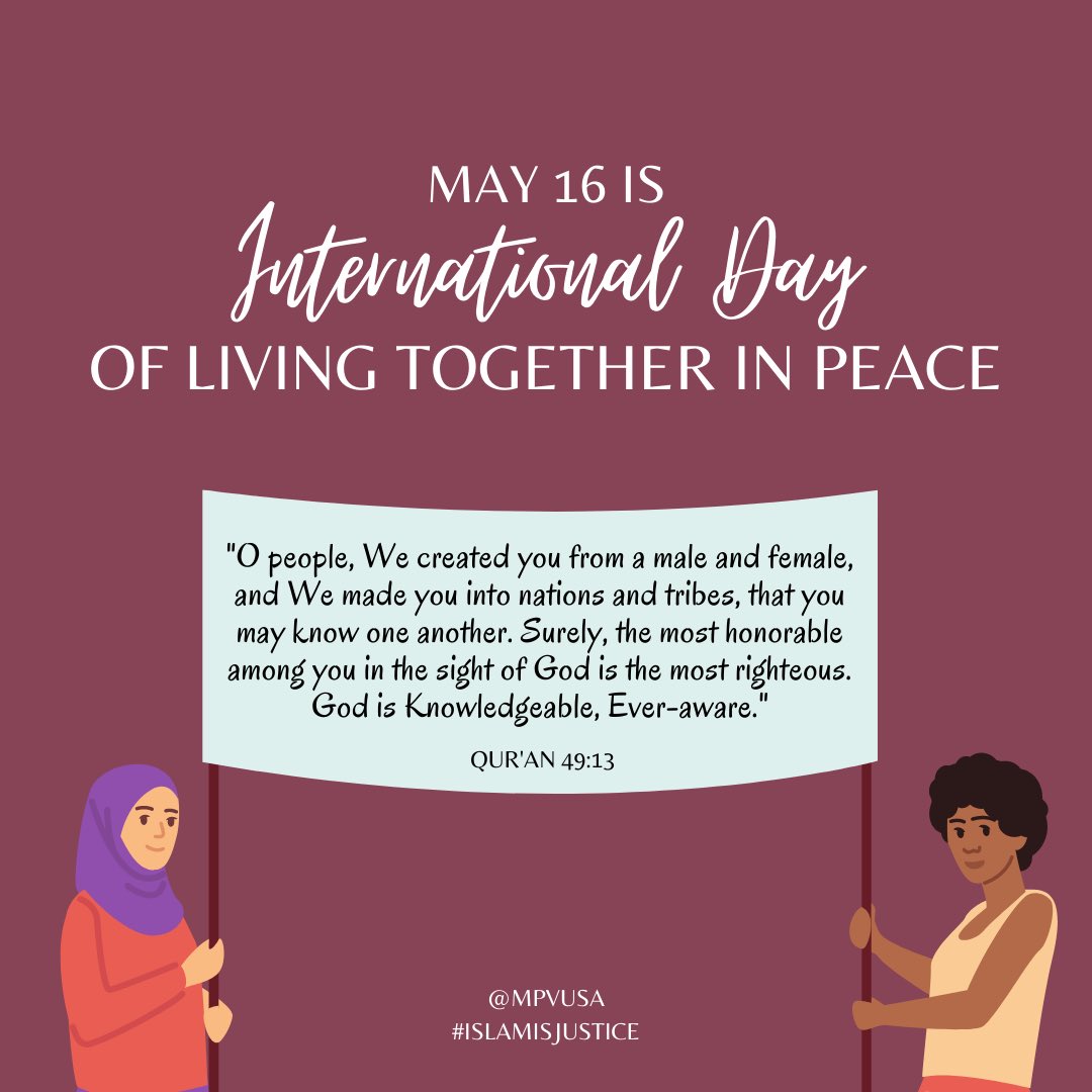 mpvusa's tweet photo. On this year's International Day of Living Together in Peace, please join MPV in remembering the Quranic mandate that calls on all Muslims to live in peace with those with diverse identities and religious beliefs. #ProgressiveMuslim #IslamIsJustice https://t.co/pyn43XW8nB