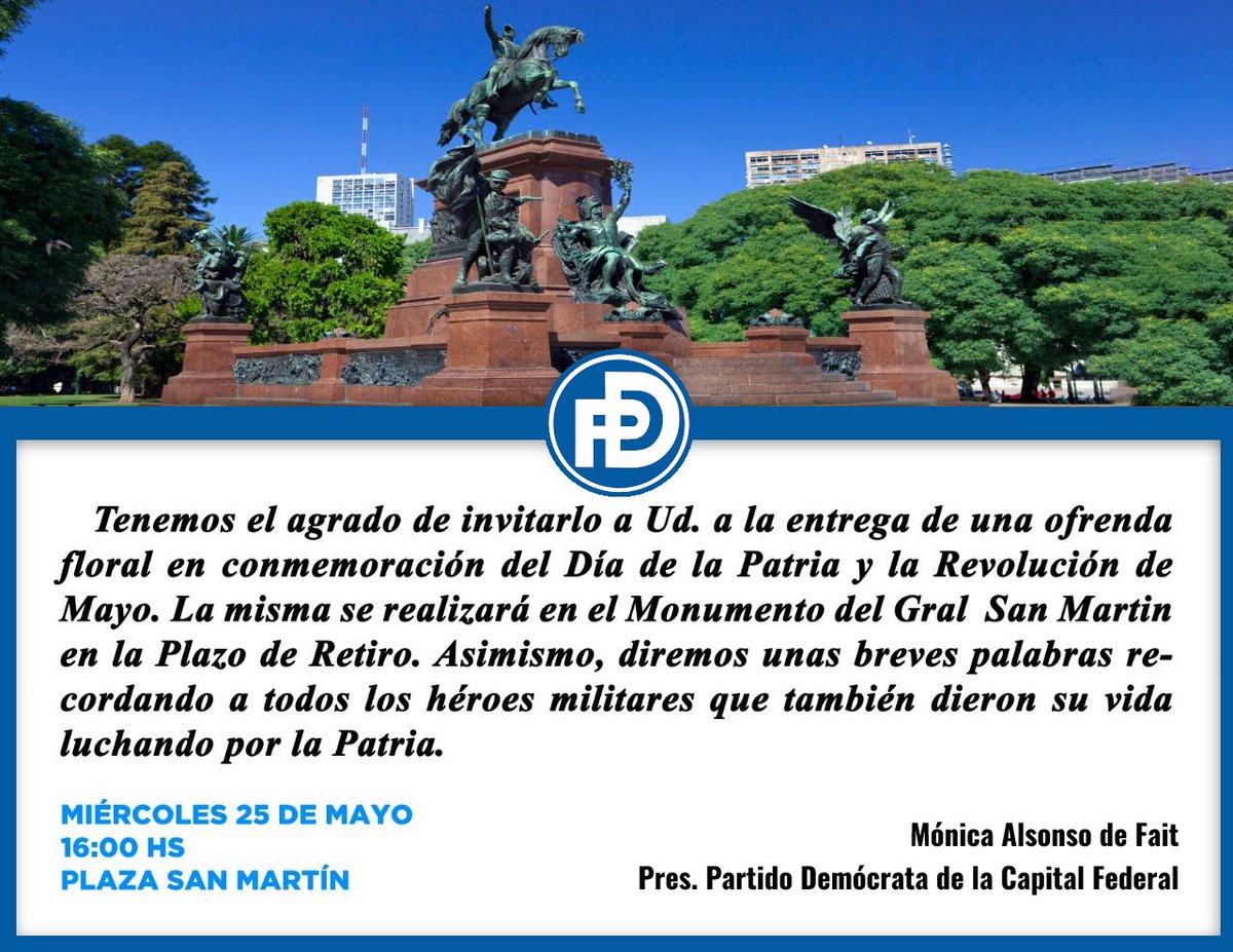 Aniversario de la Revolución de Mayo - 25 DE MAYO DE 2022 - 16hs - Plaza San Martin, Retiro - En el Monumento del Gral. San Martín.