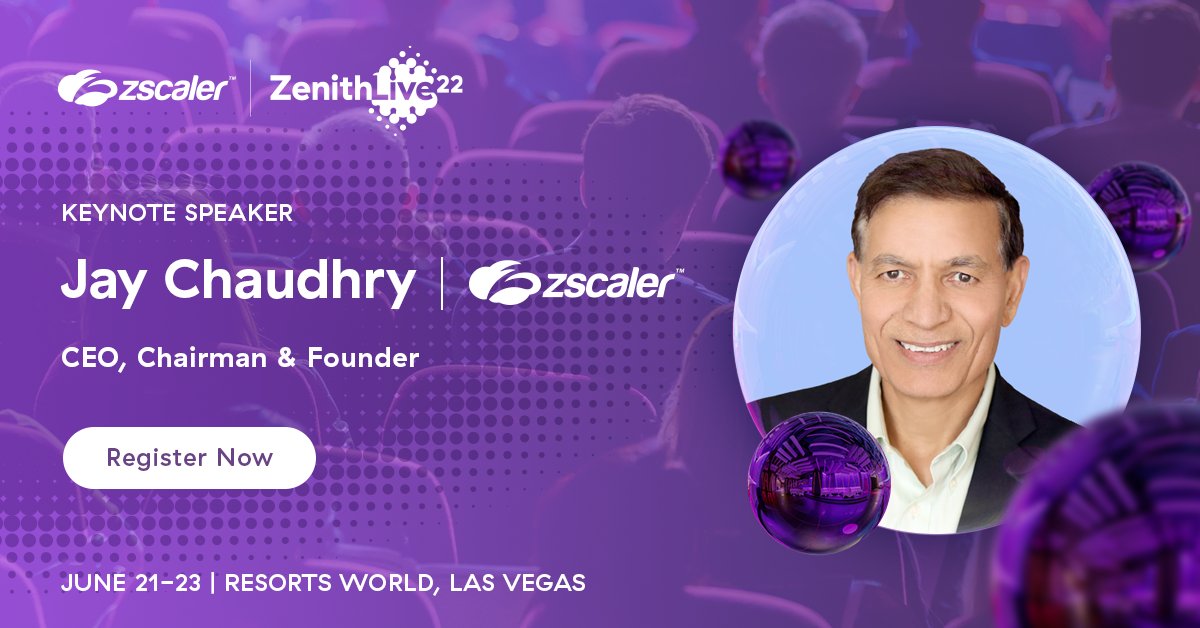 Join us at Zenith Live '22 for our opening keynote, "Experience Your World, Secured" presented by Zscaler CEO <a href="/JayZscaler/">Jay Chaudhry</a>. Learn how zero trust, cloud security, and AI accelerate your secure business transformation. Register now at zscaler.com/zenithlive #zenithlive2022