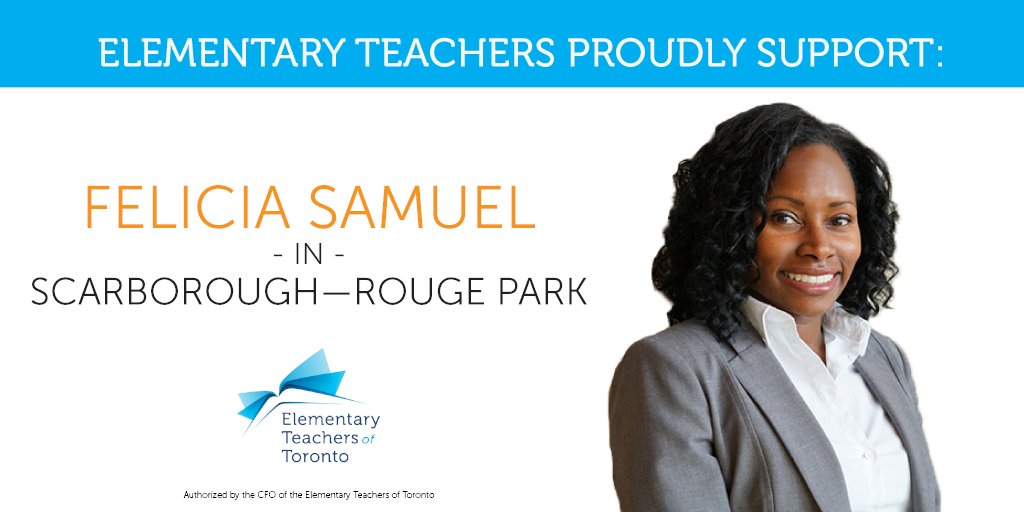 ElemTeachersTO's tweet photo. ETT proudly endorses Felicia Samuel in the riding of Scarborough—Rouge Park. Cast your vote on June 2. 
@FeliciaScarbTO #onpoli https://t.co/sQVi2VVTmj