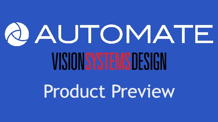Vision_Systems's tweet image. VSD has a product preview for Automate 2022, scheduled to occur June–9 in Detroit: bit.ly/38qr0WT #factoryautomation #warehouseautomation #factoryinspection #visionsystem #industrialautomation #supplychainautomation @a3automate