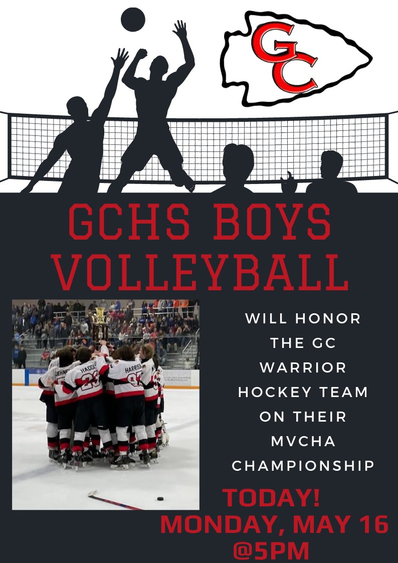 The GCHS Boys Volleyball Team has invited the championship GC Warrior Hockey Team to be honored before their varsity game TONIGHT, May 16 <a href="/5pm/">5pm.co.uk</a>. GCHS Memorial Gymnasium. 

Players wear red jersey.