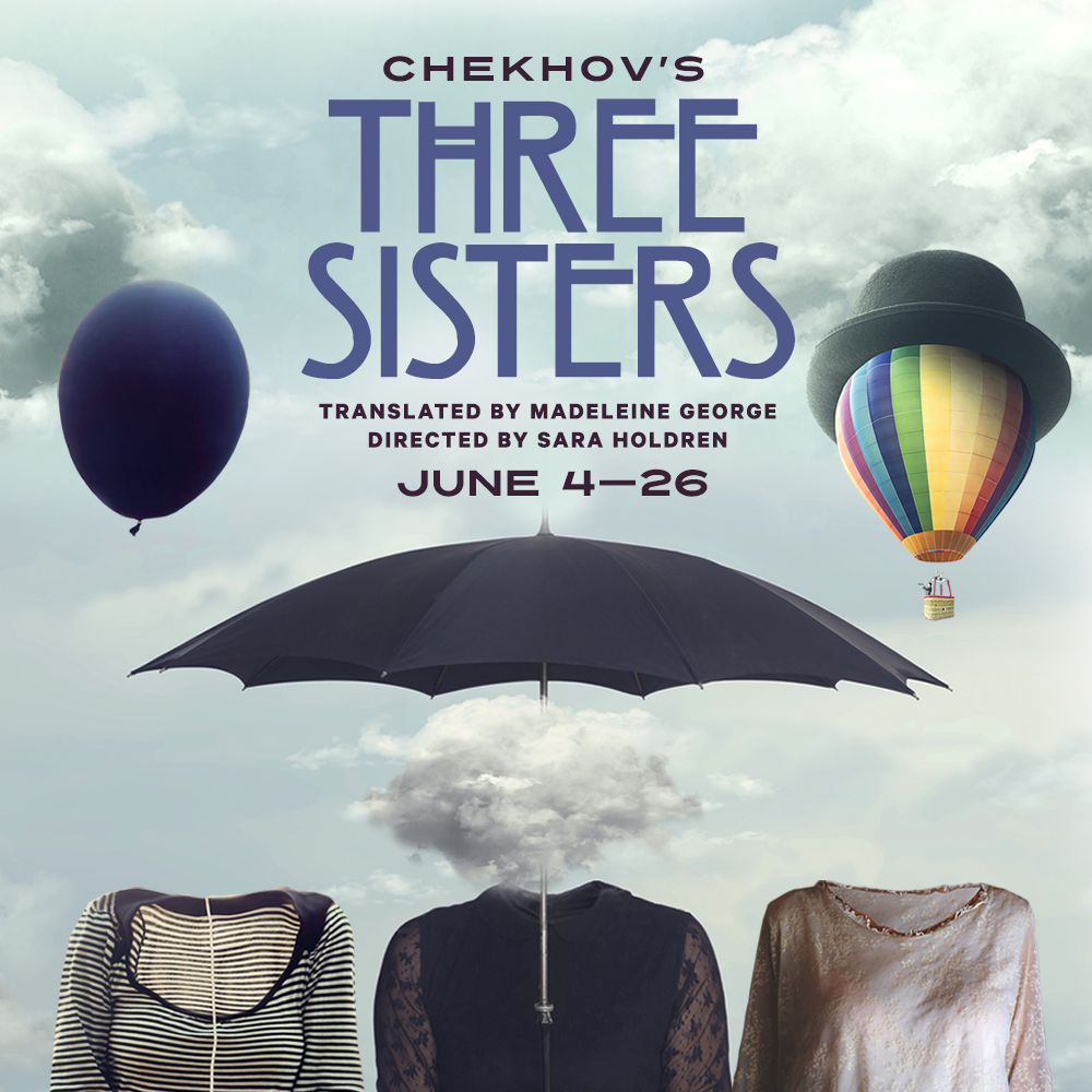 TwoRiverTheater's tweet photo. UP NEXT: THREE SISTERS ☁️ Don't miss our WORLD PREMIERE production of Chekhov's classic done like never before. Bolder, brighter, reimagined. Onstage June 4–26, get tickets 👉 https://t.co/gjN57JGwzj https://t.co/sF0jWIlxrP