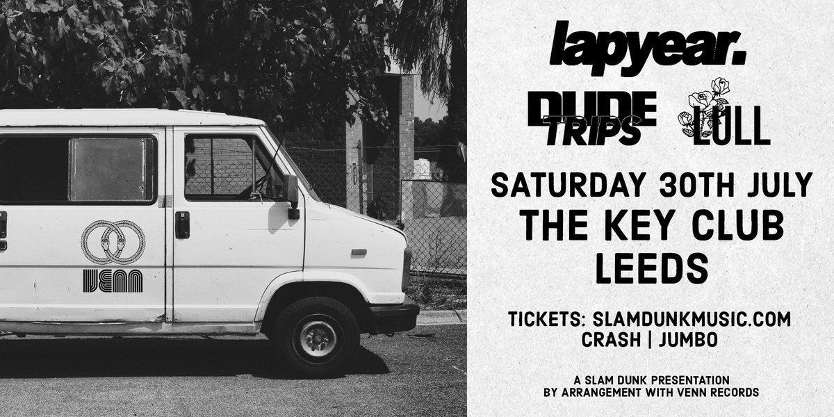 🔸Slam Dunk music presents: <a href="/lapyear/">lapyear.</a> , Dude Trips &amp; <a href="/LULLmusicuk/">LULL</a> 🔹🏄‍♂️

We are stoked to announce the final date of our July run will be in Leeds at <a href="/thekeyclubleeds/">The Key Club</a> 🔥

Don’t wait up on tickets as this will be one you don’t want to miss 🖤
Slamdunkmusic.com