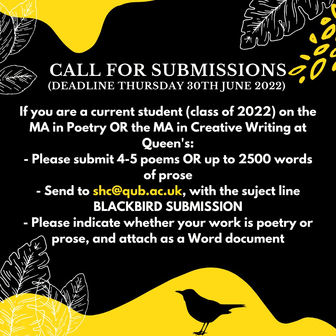 HeaneyCentre's tweet photo. 🔔 OPEN SUBMISSIONS (MA Students Only)🔔

Submissions are open until 30th June for Blackbird, an anthology of writing from the MA programmes in Poetry and Creative Writing at the Seamus Heaney Centre at Queen's. 

https://t.co/1aHQvhQZri
@MAPoetryQUB https://t.co/5CSgXEHut7